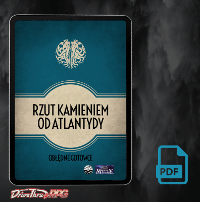 Zew Cthulhu: Obłędne gotowce: Rzut kamieniem od Atlantydy - Black Monk: Gry Fabularne (RPG)!