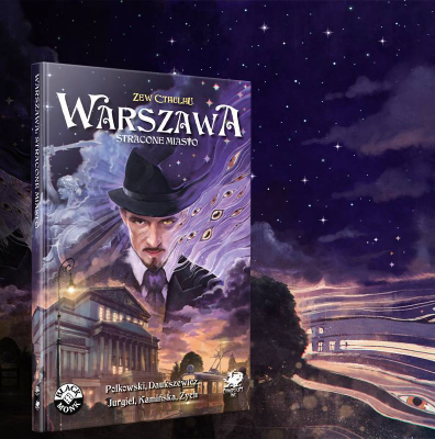 Zew Cthulhu: Warszawa, Stracone Miasto - Black Monk: Gry Fabularne (RPG)!