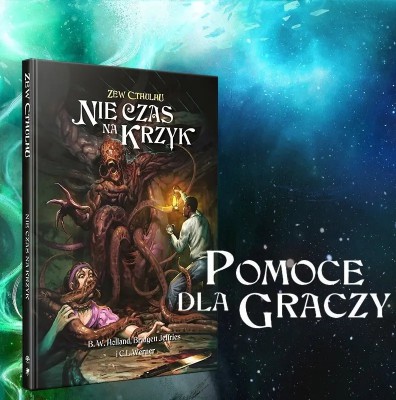 Zew Cthulhu: Nie czas na krzyk - pomoce do gry fabularnej  | Black Monk