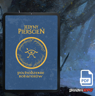 Jedyny Pierścień: Pochodzenie Bohaterów