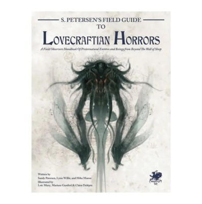 Call Of Cthulhu: Petersen's Field Guide to Lovecraftian Horrors