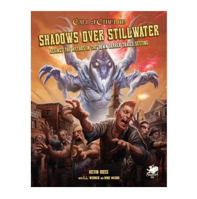 Call of Cthulhu: Down Darker Trails - Shadows over Stillwater