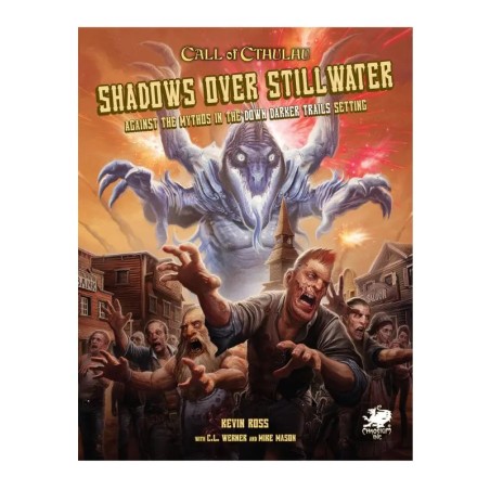 Call of Cthulhu: Down Darker Trails - Shadows over Stillwater