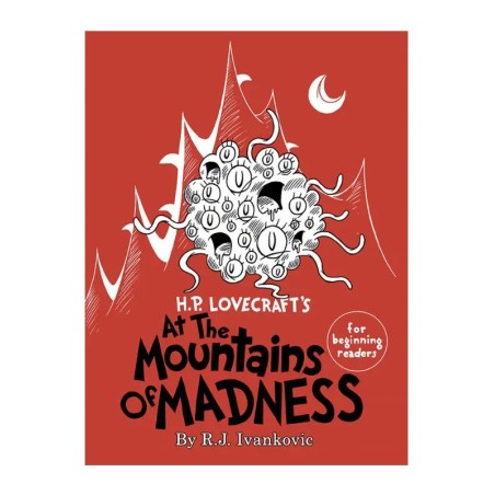 H.P. Lovecraft's At the Mountains of Madness for Beginning Readers - Zew Cthulhu dla dzieci