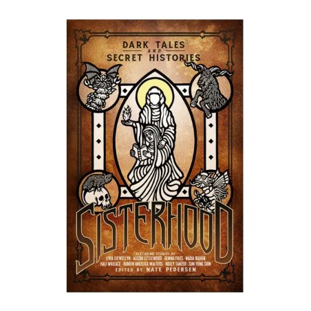 Sisterhood: Dark Tales and Secret Histories - zbiór krótkich horrorów