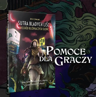 PDF Zew Cthulhu: Sutra Bladych Liści - pomoce dla graczy | Black Monk