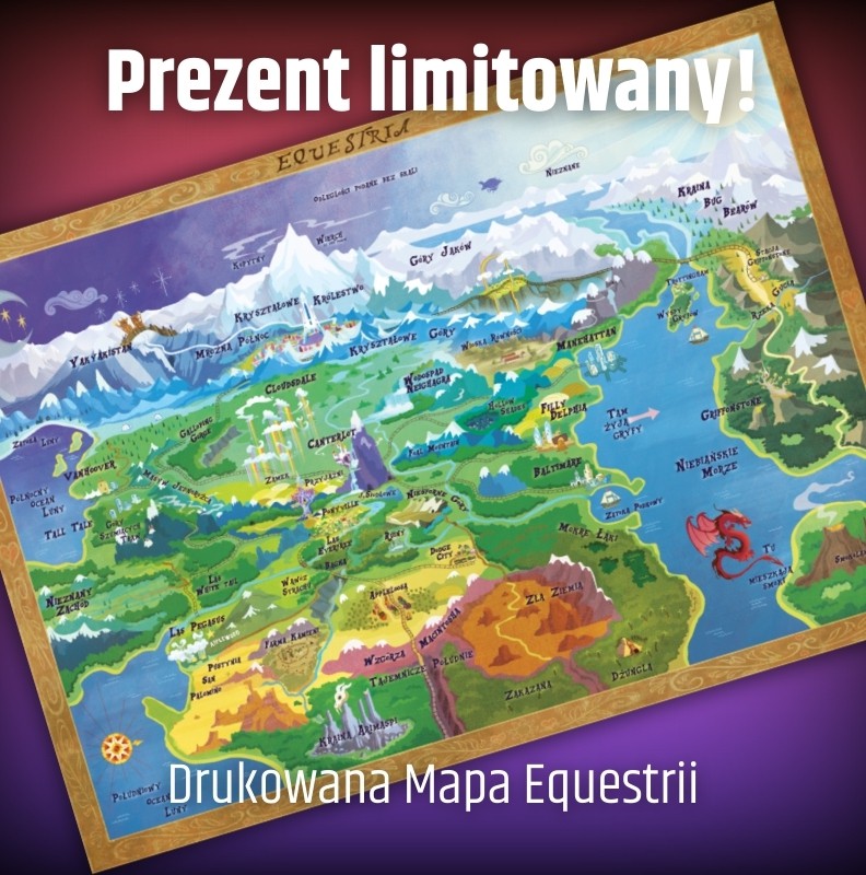 Prezent: Drukowana Mapa Equestrii