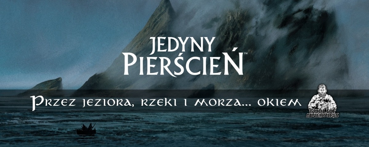 Przez jeziora, rzeki i morza Śródziemia okiem Gudlejf Adventures